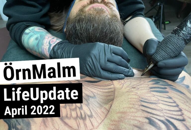 ÖrnMalm LifeUpdate – April 2022